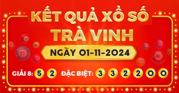 Xổ số Trà Vinh ngày 1 tháng 11