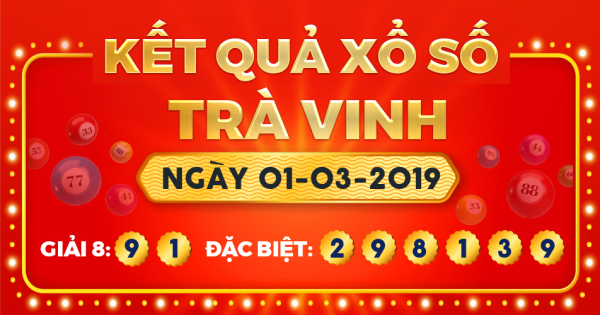 Xổ số Trà Vinh ngày 1 tháng 3