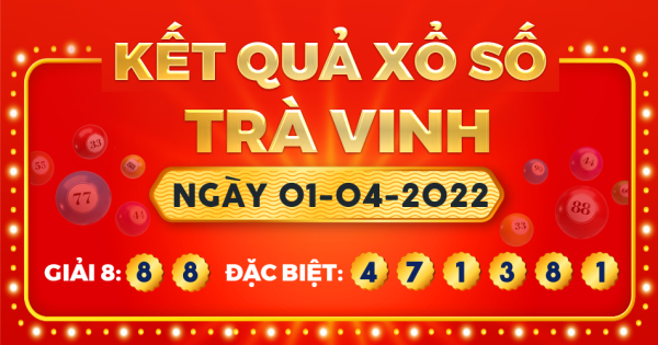 Xổ số Trà Vinh ngày 1 tháng 4