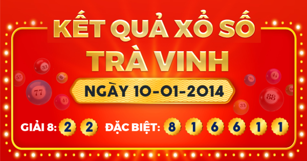 Xổ số Trà Vinh ngày 10 tháng 1