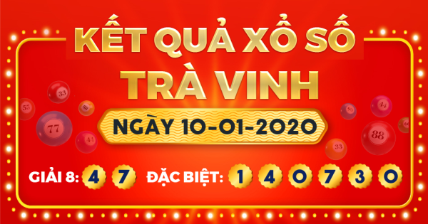 Xổ số Trà Vinh ngày 10 tháng 1