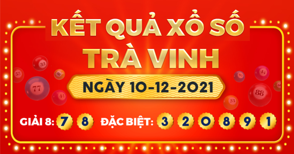 Xổ số Trà Vinh ngày 10 tháng 12