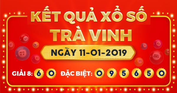 Xổ số Trà Vinh ngày 11 tháng 1