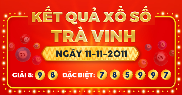 Xổ số Trà Vinh ngày 11 tháng 11