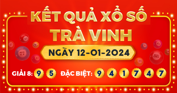 Xổ số Trà Vinh ngày 12 tháng 1