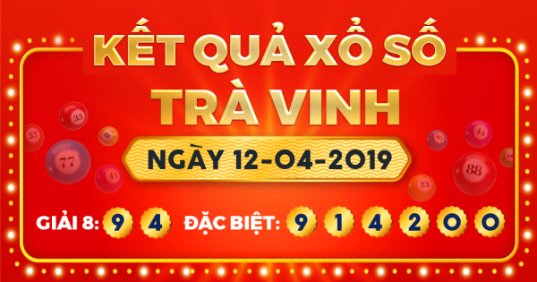 Xổ số Trà Vinh ngày 12 tháng 4