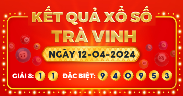 Xổ số Trà Vinh ngày 12 tháng 4