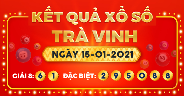 Xổ số Trà Vinh ngày 15 tháng 1