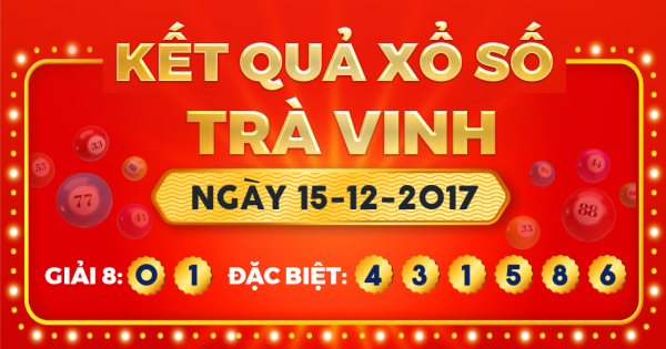 Xổ số Trà Vinh ngày 15 tháng 12