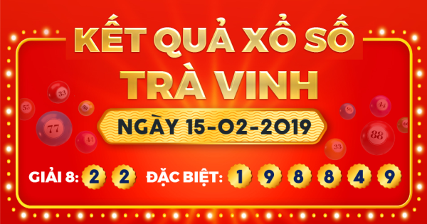 Xổ số Trà Vinh ngày 15 tháng 2