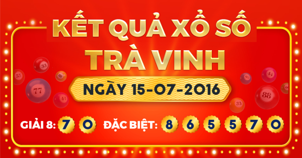 Xổ số Trà Vinh ngày 15 tháng 7