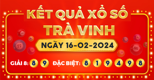 Xổ số Trà Vinh ngày 16 tháng 2