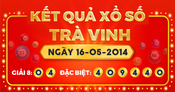 Xổ số Trà Vinh ngày 16 tháng 5