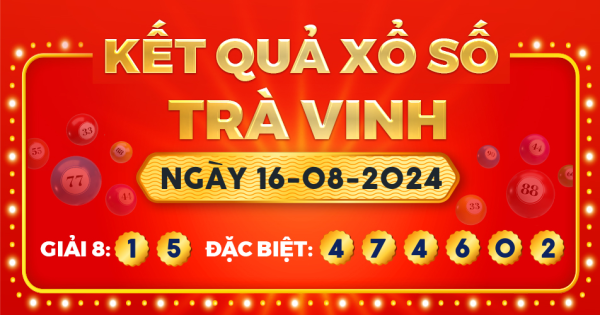 Xổ số Trà Vinh ngày 16 tháng 8