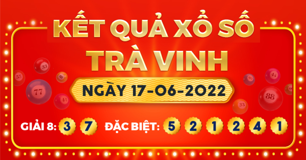 Xổ số Trà Vinh ngày 17 tháng 6