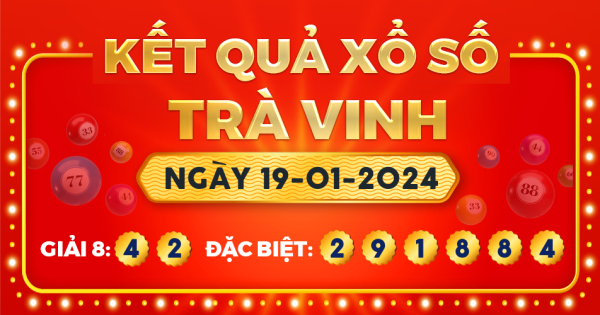 Xổ số Trà Vinh ngày 19 tháng 1