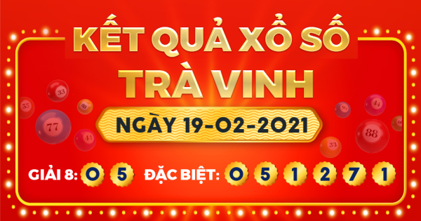 Xổ số Trà Vinh ngày 19 tháng 2