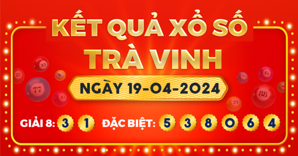 Xổ số Trà Vinh ngày 19 tháng 4