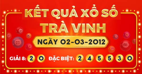 Xổ số Trà Vinh ngày 2 tháng 3