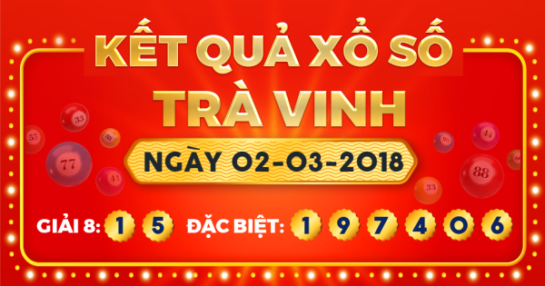 Xổ số Trà Vinh ngày 2 tháng 3