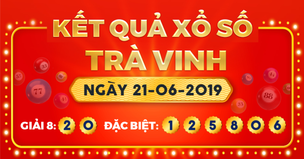 Xổ số Trà Vinh ngày 21 tháng 6