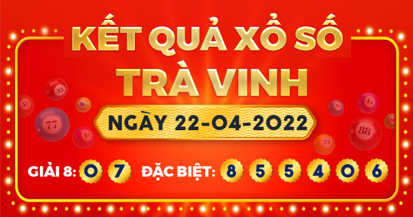 Xổ số Trà Vinh ngày 22 tháng 4