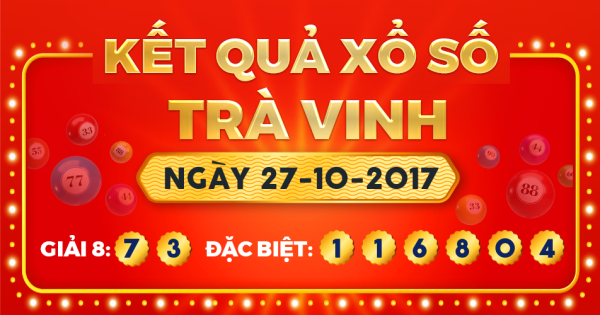 Xổ số Trà Vinh ngày 27 tháng 10