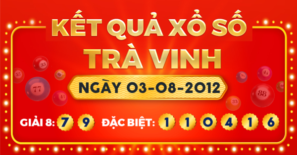 Xổ số Trà Vinh ngày 3 tháng 8