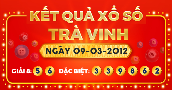 Xổ số Trà Vinh ngày 9 tháng 3